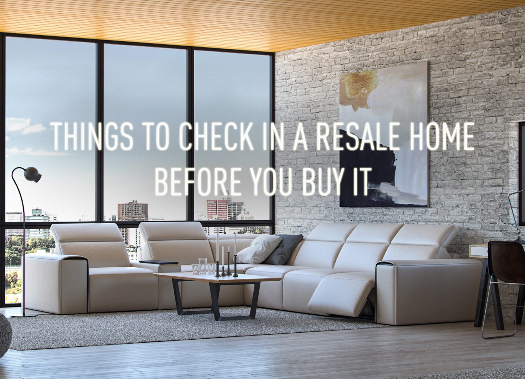 5 Things to check in a resale home before you buy it - Redbrick ...