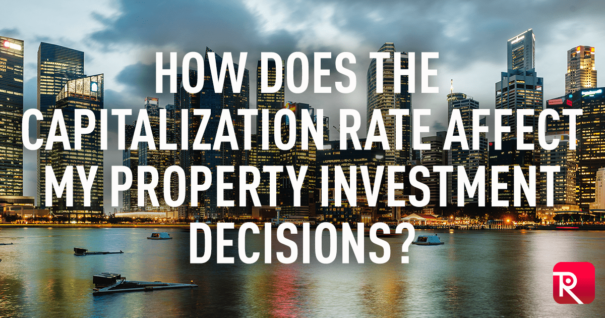 how-does-the-capitalization-rate-affect-my-property-investment-decisions