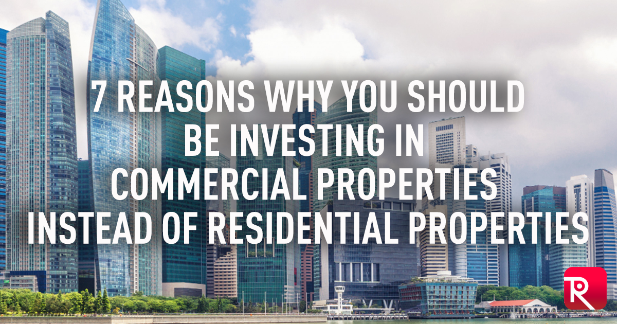 7 Reasons Why You Should Be Investing In Commercial Properties