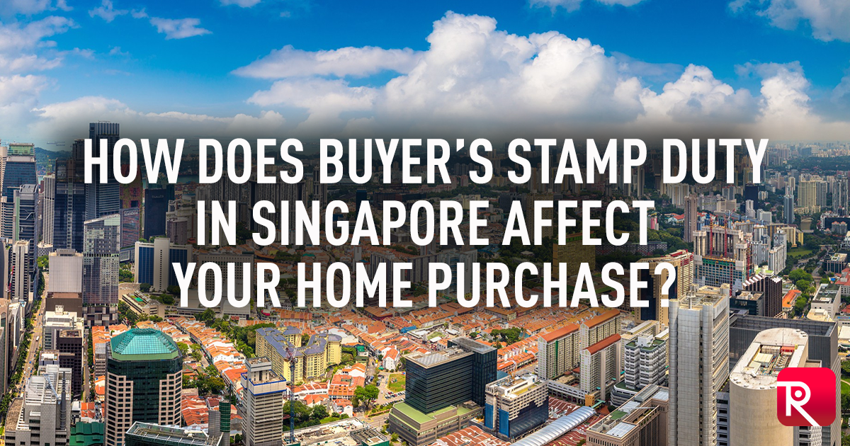 how-does-buyer-s-stamp-duty-in-singapore-affect-your-home-purchase