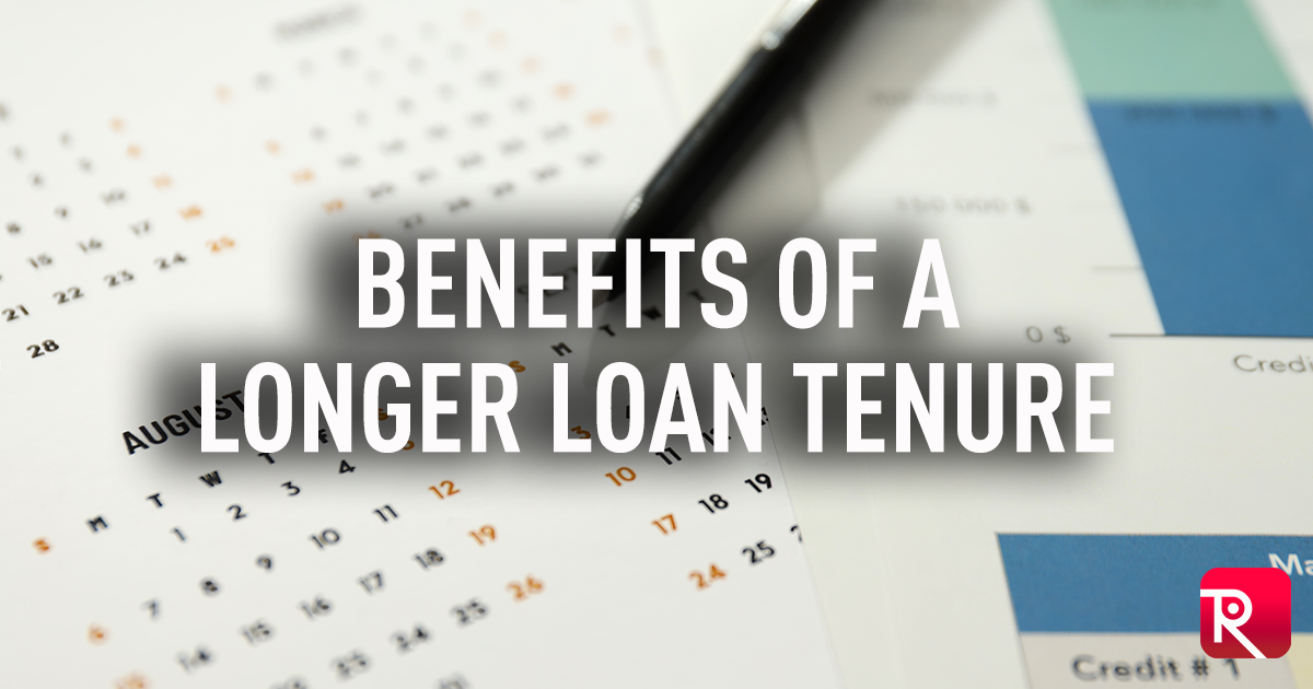 Benefits Of A Longer Loan Tenure - Redbrick Mortgage Advisory